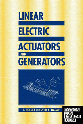 Linear Electric Actuators and Generators