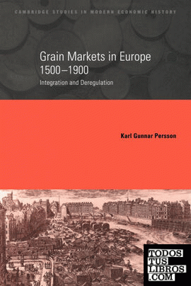 Grain Markets in Europe, 1500 1900