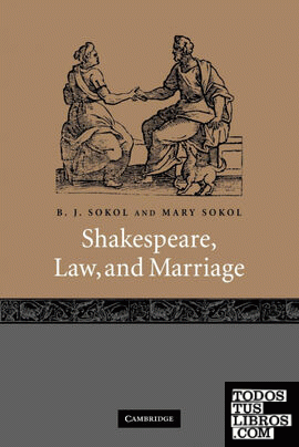 Shakespeare, Law, and Marriage