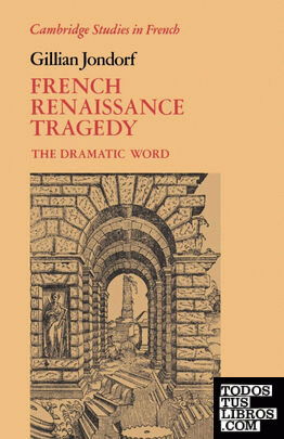 French Renaissance Tragedy
