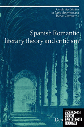 Spanish Romantic Literary Theory and Criticism