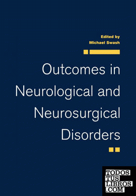 Outcomes in Neurological and Neurosurgical Disorders Outcomes in Neurological and Neurosurgical Disorders