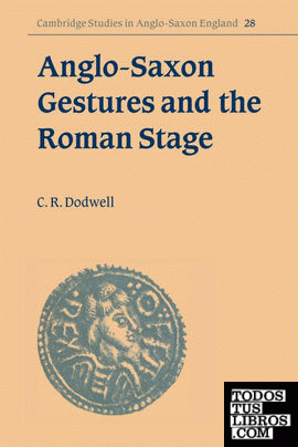Anglo-Saxon Gestures and the Roman Stage