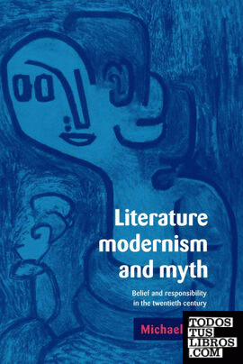 Literature, Modernism and Myth