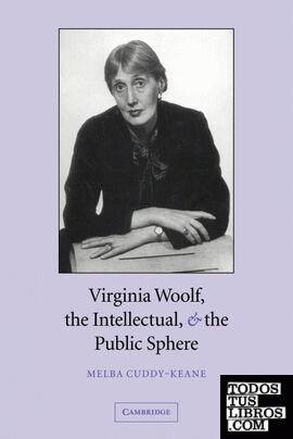 Virginia Woolf, the Intellectual & the Public Sphere