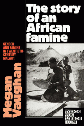 The Story of an African Famine