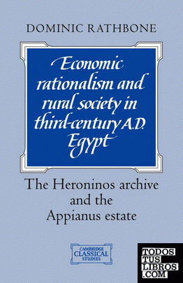 Economic Rationalism and Rural Society in Third-Century Ad Egypt