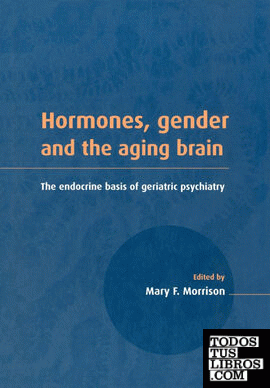 Hormones, Gender and the Aging Brain