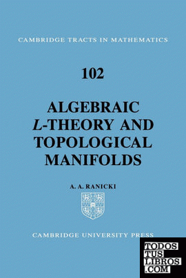 Algebraic L-Theory and Topological Manifolds