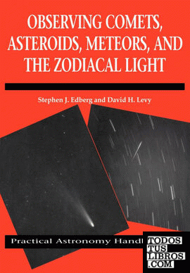 Observing Comets, Asteroids, Meteors, and the Zodiacal Light