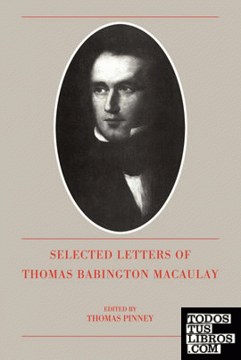 The Selected Letters of Thomas Babington Macaulay