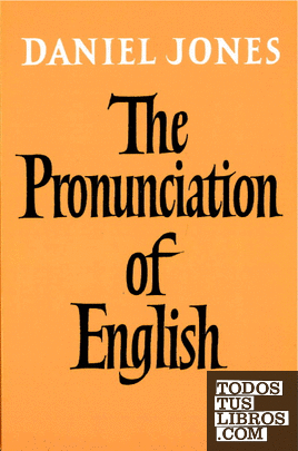The Pronunciation of English The Pronunciation of English