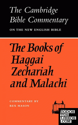 The Books of Haggai Zechariah and Malachi