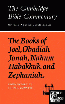 The Books of Joel, Obadiah, Jonah, Nahum, Habakkuk and Zephaniah