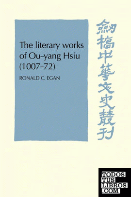 The Literary Works of Ou-Yang Hsui (1007 72)
