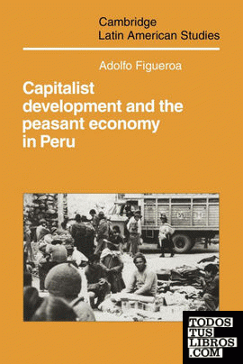 Capitalist Development and the Peasant Economy in Peru