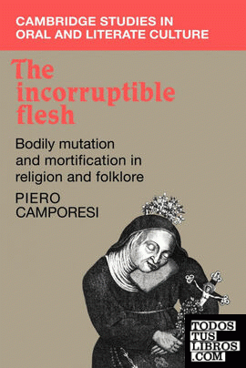 The Incorruptible Flesh