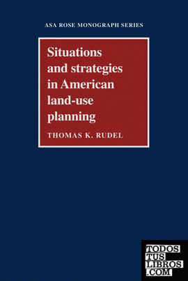 Situations and Strategies in American Land-Use Planning