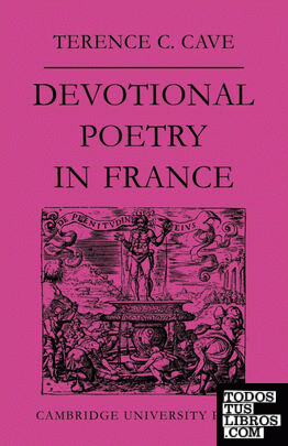 Devotional Poetry in France C.1570 1613