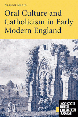 Oral Culture and Catholicism in Early Modern England