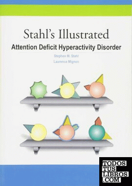STAHL'S ILLUSTRATED ATTENTION DEFICIT HYPERACTIVITY DISORDER