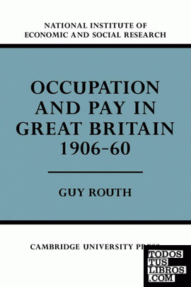 Occupation and Pay in Great Britain 1906 60