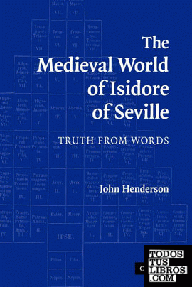 The Medieval World of Isidore of Seville
