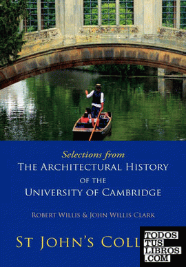 Selections from the Architectural History of the University of Cambridge