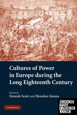 Cultures of Power in Europe During the Long Eighteenth Century