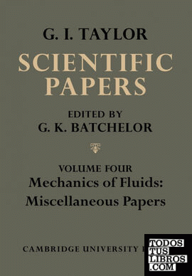 The Scientific Papers of Sir Geoffrey Ingram Taylor, Volume IV