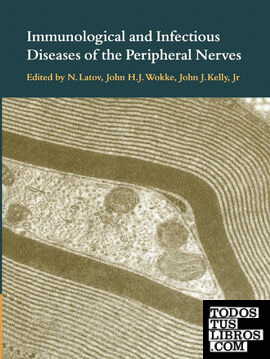Immunological and Infectious Diseases of the Peripheral Nerves