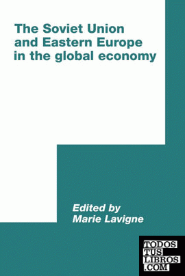 The Soviet Union and Eastern Europe in the Global Economy