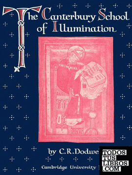 The Canterbury School of Illumination 1066 1200