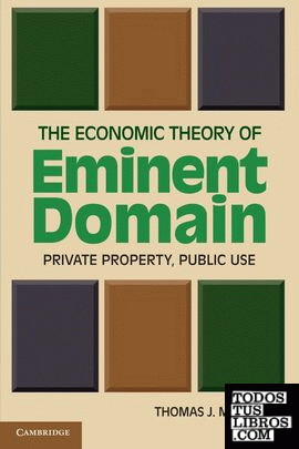 The Economic Theory of Eminent Domain