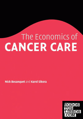 The Economics of Cancer Care