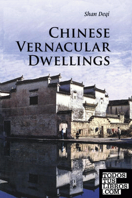 Chinese Vernacular Dwellings