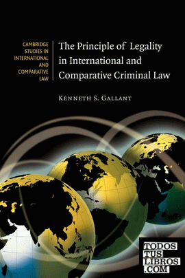 The Principle of Legality in International and Comparative Criminal Law