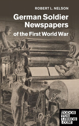 German Soldier Newspapers of the First World War