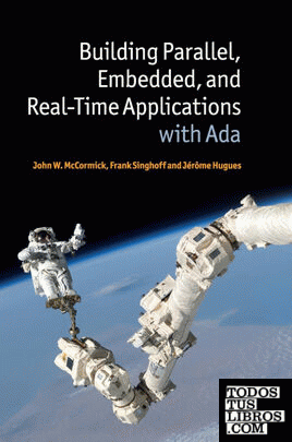 Building Parallel, Embedded, and Real-Time Applications with             Ada