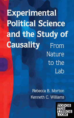 Experimental Political Science and the Study of Causality