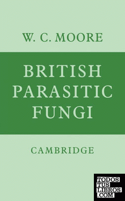 British Parasitic Fungi