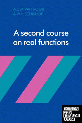 A Second Course on Real Functions