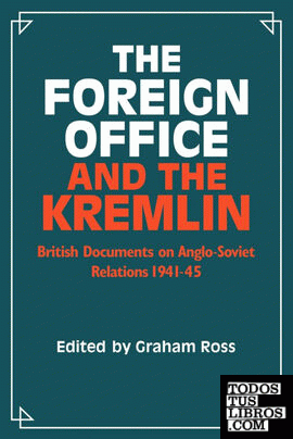 The Foreign Office and the Kremlin