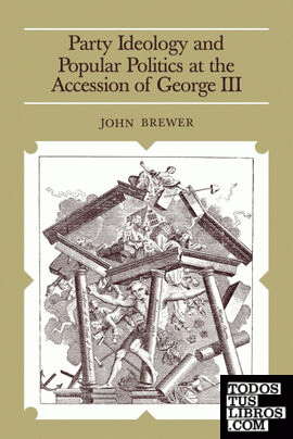 Party Ideology and Popular Politics at the Accession of George III