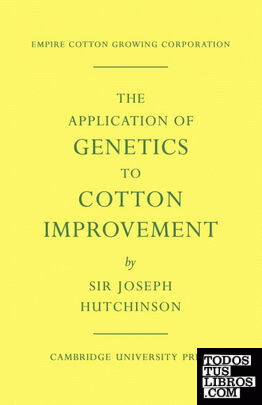 The Application of Genetics to Cotton Improvement