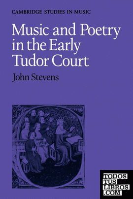 Music and Poetry in the Early Tudor Court
