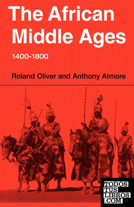 The African Middle Ages, 1400 1800