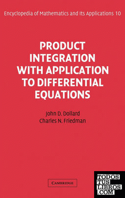 Product Integration with Application to Differential Equations