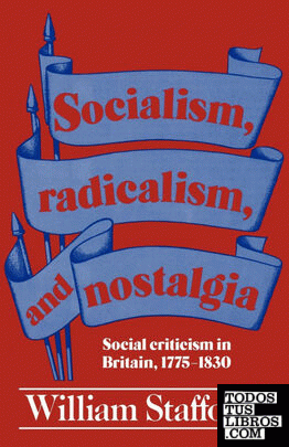 Socialism, Radicalism, and Nostalgia