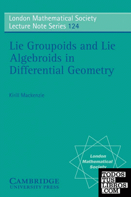 Lie Groupoids and Lie Algebroids in Differential Geometry